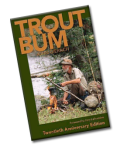 Trout Bum, by John Geirach