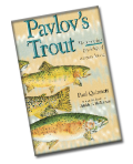 Pavolov’s Trout, by Paul Quinnett